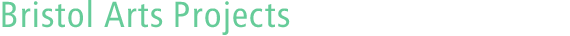 Heading – Bristol Arts Projects