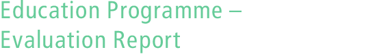 Heading – Education Programme – Evaluation Report